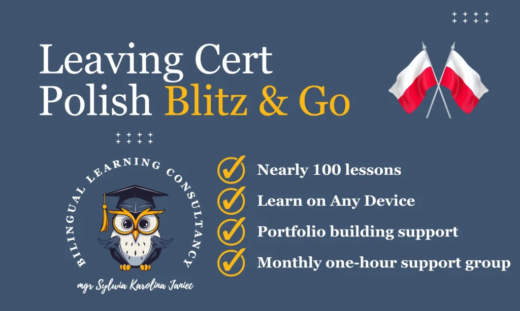 Promotional banner for the “Leaving Cert Polish Blitz & Go” platform by Bilingual Learning Consultancy (mgr Sylwia Karolina Janiec), featuring key benefits and Polish flags.